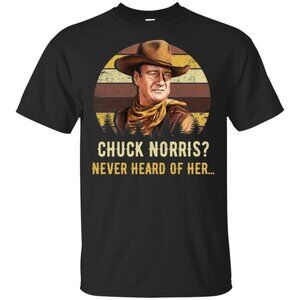 Chuck Norris Never Heard Of Her Meme Retro Funny Joke Graphic T-Shirt 150